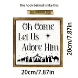 Oh Come Let Us Adore Him" Nativity Wooden Sign: Christmas Warmth in Every Detail