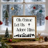Oh Come Let Us Adore Him" Nativity Wooden Sign: Christmas Warmth in Every Detail