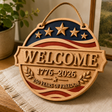 U.S. Founding 250th Anniversary Patriotic Wooden Welcome Door Sign: WELCOME · 1776–2026 · 250 YEARS OF FREEDOM
